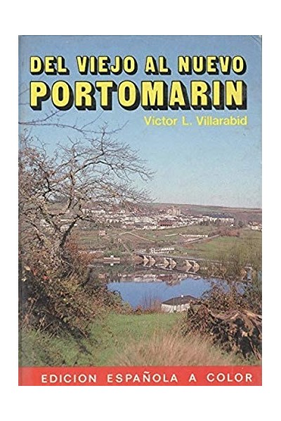 Del viejo al nuevo Portomarín
